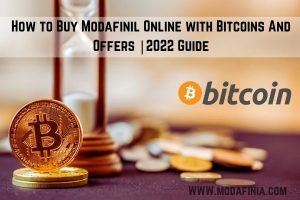 How to Buy Modafinil Online with Bitcoins And Offers 2022 Guide